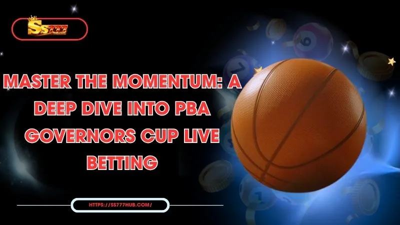 Master the Momentum: A Deep Dive into PBA Governors Cup live betting 1 master-the-momentum-a-deep-dive-into-pba-governors-cup-live-betting