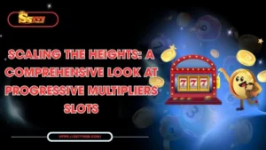 scaling-the-heights-a-comprehensive-look-at-progressive-multipliers-slots