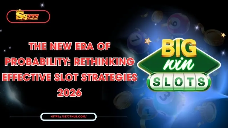 the-new-era-of-probability-rethinking-effective-slot-strategies-2026