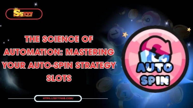 The Science of Automation: Mastering Your Auto-spin strategy slots 1 the-science-of-automation-mastering-your-auto-spin-strategy-slots